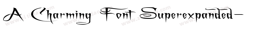 A Charming Font Superexpanded字体转换